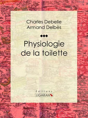 cover image of Physiologie de la toilette